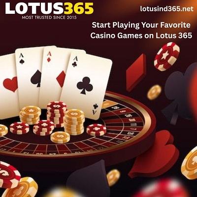 Start Playing Your Favorite Casino Games on Lotus 365