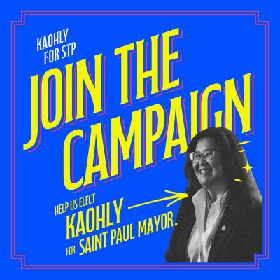 Kaohly for Saint Paul – Building a Brighter, Fairer Future - Minneapolis Other