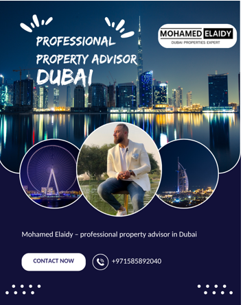 Professional Property Advisor in Dubai | Mohamed Elaidy