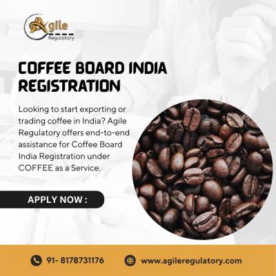 Coffee Board India Registration for Exporters by Agile Regulatory
