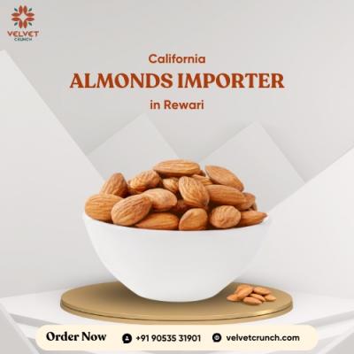 California Almonds Importer in Rewari