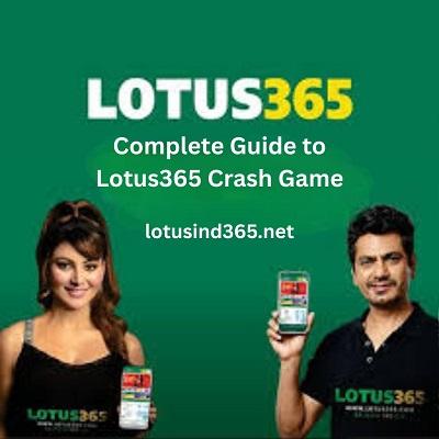 Complete Guide to Lotus365 Crash Game