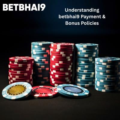 Understanding betbhai9 Payment & Bonus Policies - Delhi Other