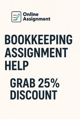 Grab 25% Discount on Expert Bookkeeping Assignment Help – Limited Time Offer!
