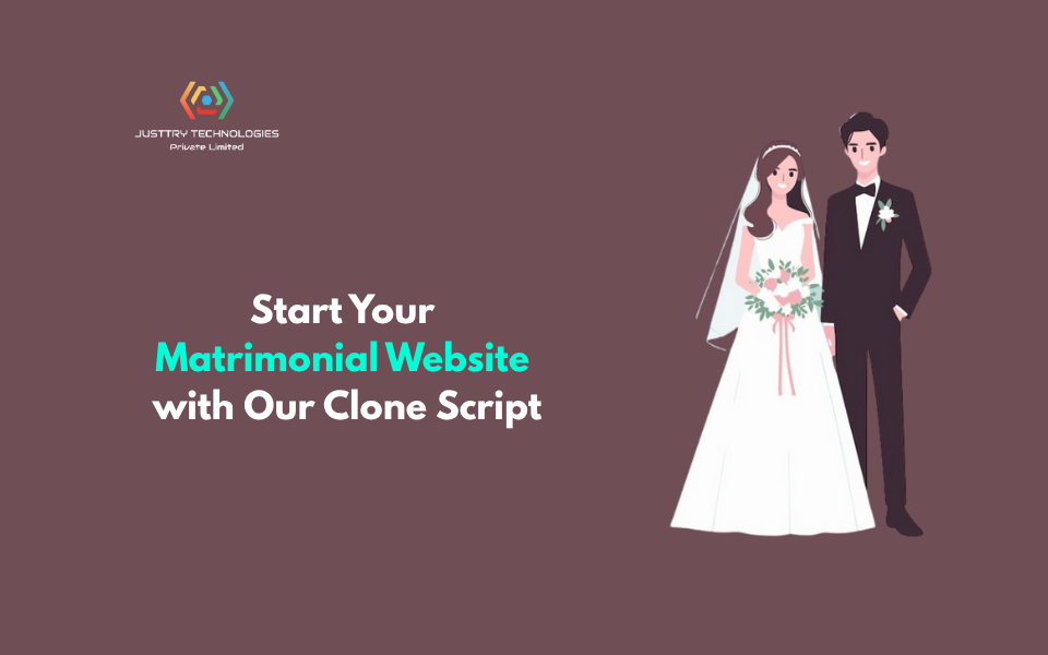 Start Your Matrimonial Website with Our Clone Script
