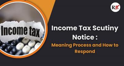 Understand About Income Tax Scrutiny Notice Section 143(2)