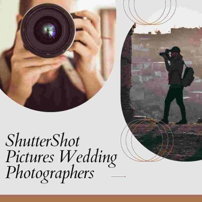 ShutterShotPictures – The Name That Makes Every Moment of Your Wedding Memorable