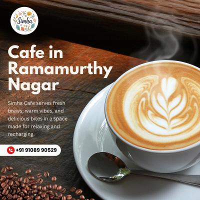 Cafe in Ramamurthy Nagar