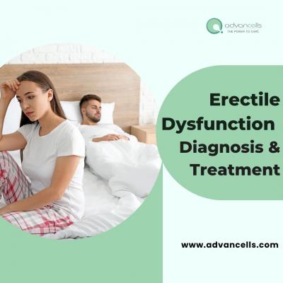 Erectile Dysfunction Diagnosis and Treatment | Advancells - Delhi Other