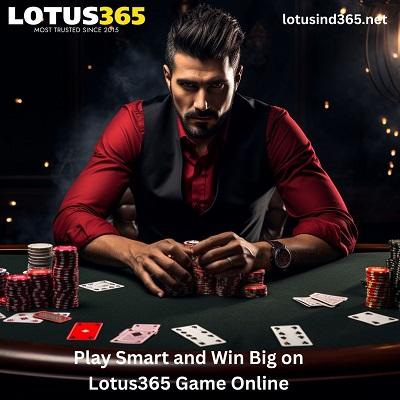 Play Smart and Win Big on Lotus365 Game Online