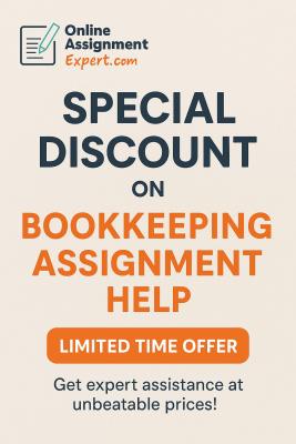 Special Discount on Bookkeeping Assignment Help – Limited Time Offer!