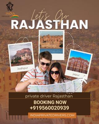 Private Driver Rajasthan – Hire Trusted Drivers | India Private Drivers