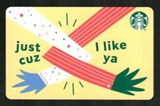 STARBUCKS Just Cuz I Like You 2021 Gift Card ( $0 )