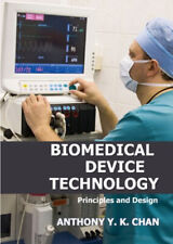 Biomedical device Technology : Principles and Design Anthony Y. K - Mishawaka - US