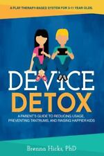 Device Detox: A Parent's Guide To Reducing Usage, - 1950995178, paperback, Hicks - US