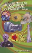 Reference Manual for Magnetic Resonance Safety, Implants and Devices: 201 - GOOD - Montgomery - US