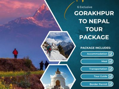 6 Exclusive Gorakhpur to Nepal Tour Packages, Gorakhpur to Nepal Tour Package
