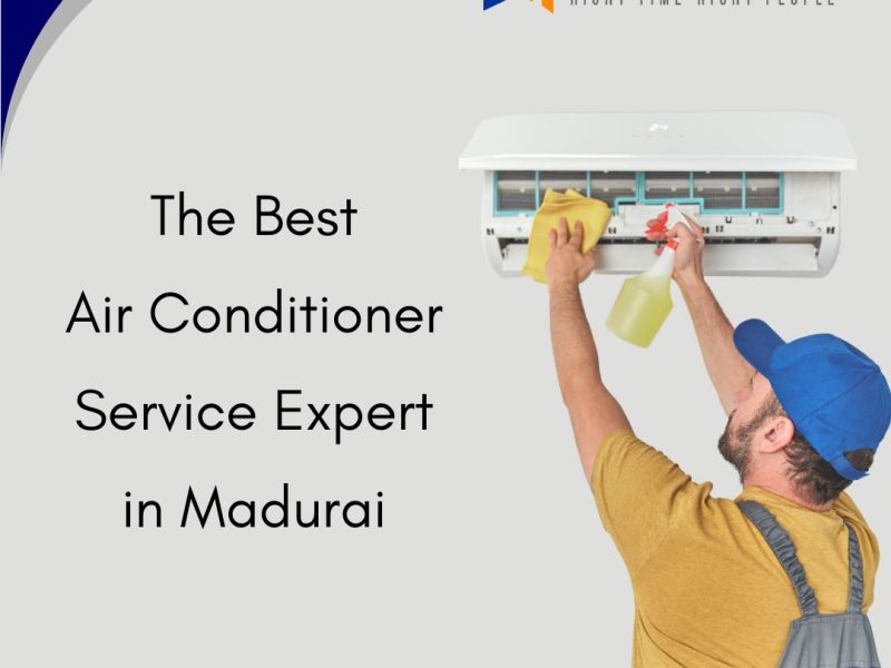 The Best Air Conditioner Service Expert in Madurai