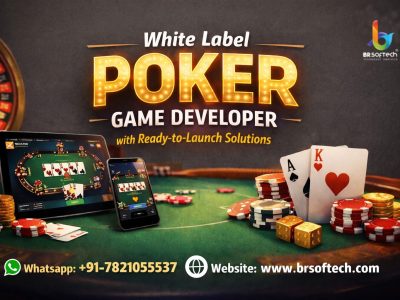 White Label Poker Game Developer with Ready-to-Launch Solutions | BR Softech