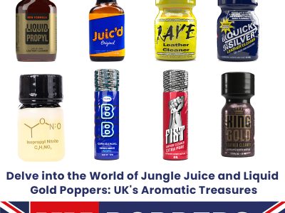 The Ultimate Guide to Long Lasting Poppers Online UK & Liquid Gold Poppers: Your Path to Premium Experiences