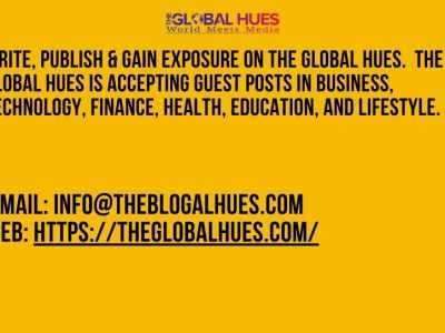 Submit Informative Articles to The Global Hues Publication