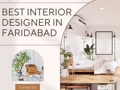 Why Choosing the Best Interior Designer in Faridabad Matters for Your Space