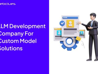 LLM Development Company for Custom Model Solutions