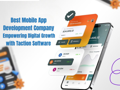 Best Mobile App Development Company in India — Empowering Digital Growth with Taction Software