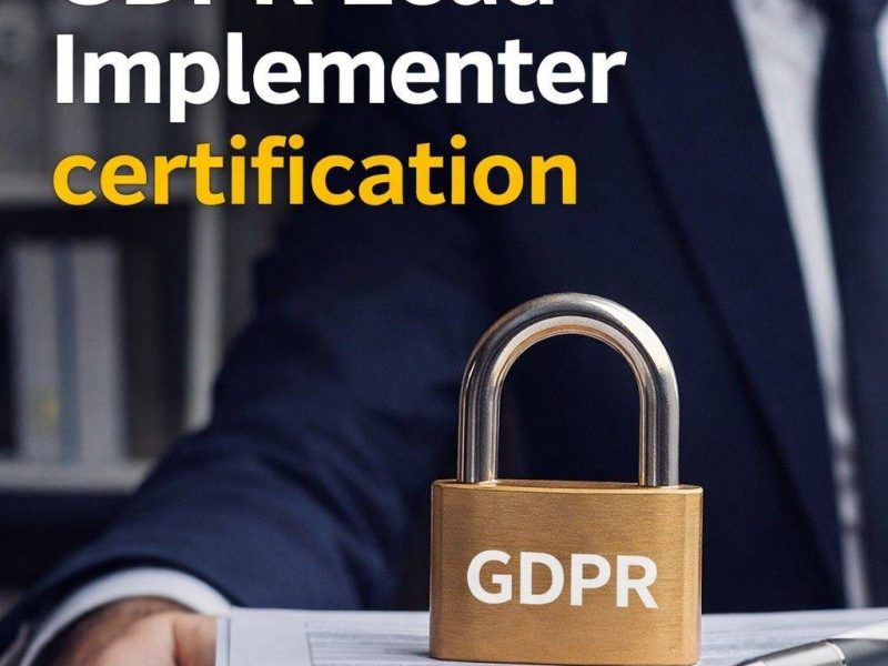 GDPR Lead Implementer: A Complete Guide to GDPR Compliance Leadership