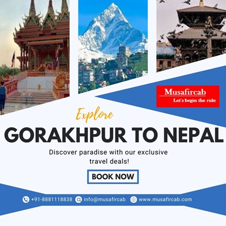 Gorakhpur to Nepal Tour Package