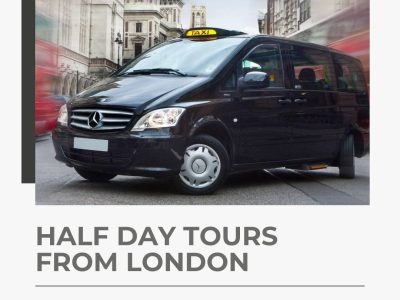 Explore the Best Half Day Tours from London with Book a London Cab