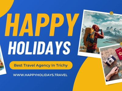 Happy Holidays Best Travel Agency in Trichy