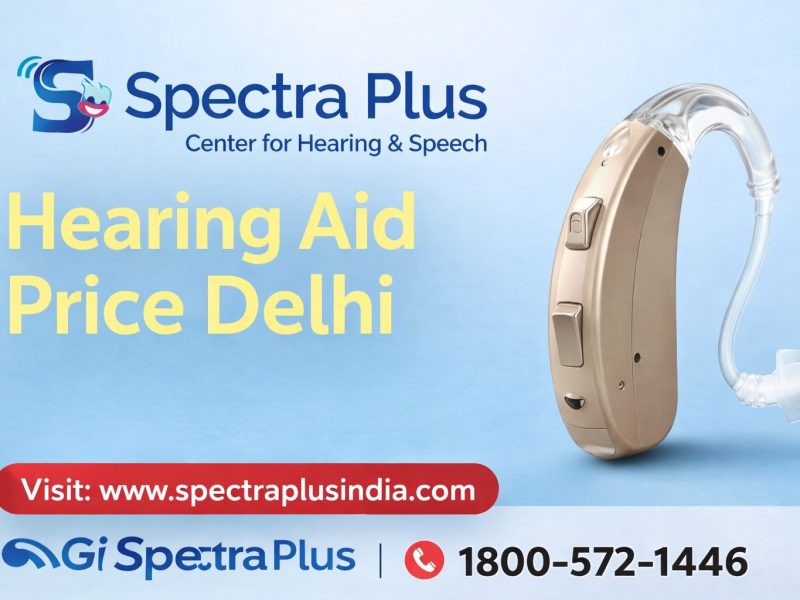 Best Hearing Aids in Delhi – Expert Care | Spectra Plus India