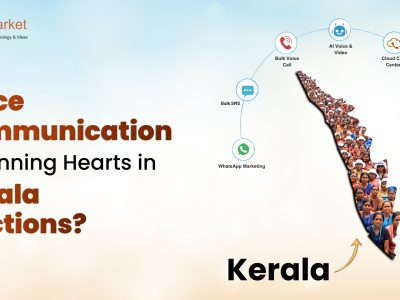 How Voice Communication is Winning Hearts in Kerala Elections?