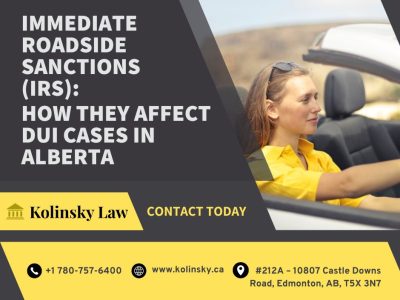Immediate Roadside Sanctions (IRS): How They Affect DUI Cases in Alberta