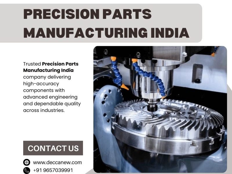Precision Parts Manufacturing India | Deccan Engineering