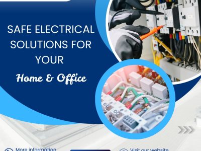 Safe Electrical Solutions For Your Home and Office