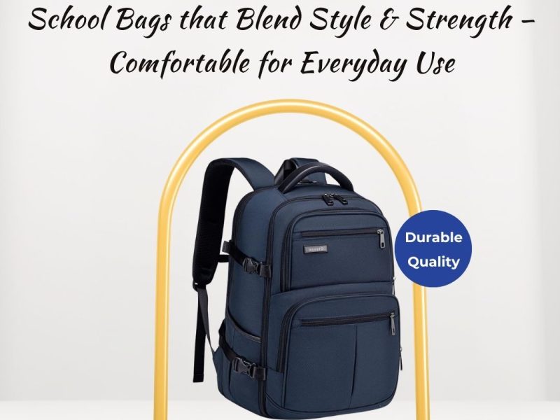 School-Bags-That-Blend-Style-and-Strength
