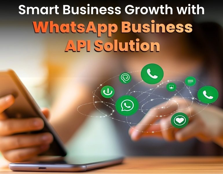Smart Business Growth with WhatsApp Business API Solution