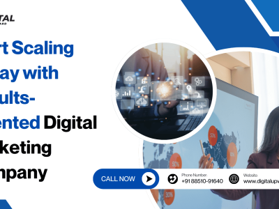 Start Scaling Today with Results-Oriented Digital Marketing Company