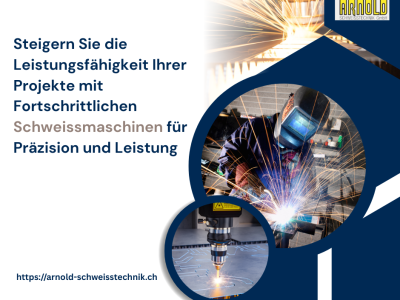 Steigern Sie die Leistungsfähigkeit Ihrer Projekte mit Fortschrittlichen Schweissmaschinen für Präzision und Leistung