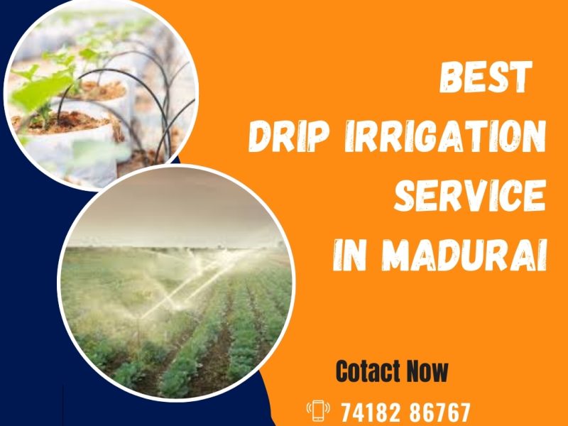 Best Drip Irrigation Service in Madurai
