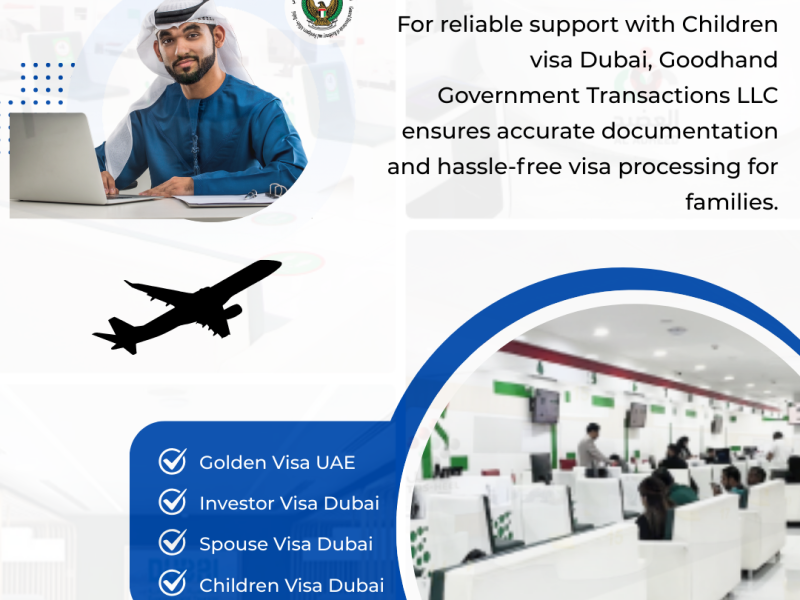 Children visa Dubai - Goodhand Government Transactions LLC