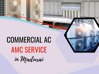 Commercial AC AMC Service in Madurai
