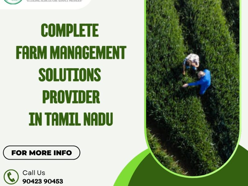 Complete Farm Management Solutions Provider in Tamilnadu