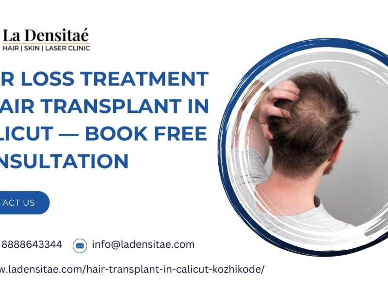 Hair Loss Treatment & Hair Transplant in Calicut — Book Free Consultation
