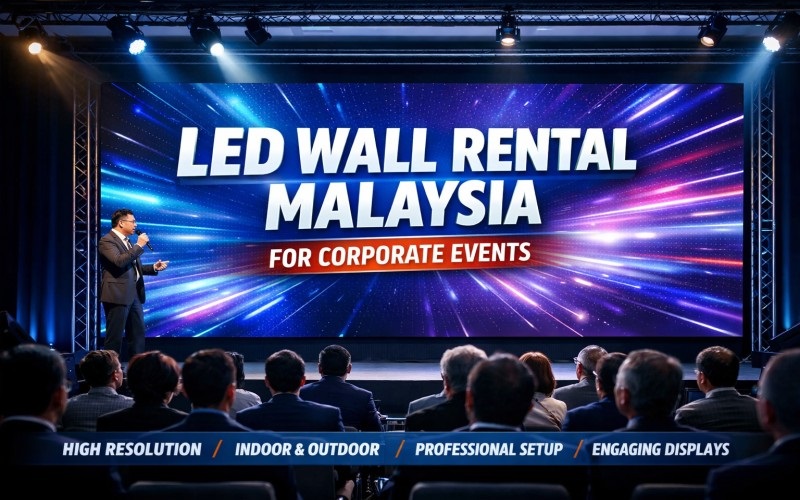 Best LED Wall Rental in Malaysia for Corporate Events