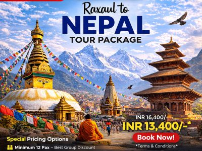 Raxaul to Nepal Tour Package – Affordable 4 Nights / 5 Days Tour