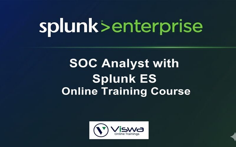 SOC Analyst with Splunk ES Online Training Institute From Hyderabad India