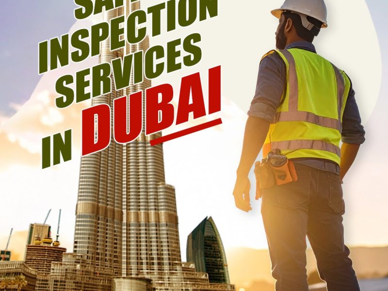 Safety Inspection Services in Dubai